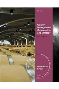 Quality Management, Organization, and Strategy