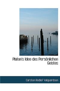 Platon's Idee Des Persapnlichen Geistes