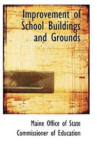 Improvement of School Buildings and Grounds