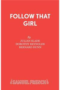 Follow That Girl