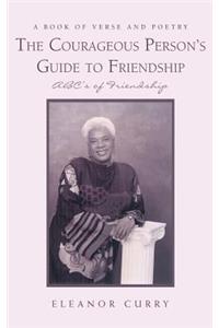 Courageous Person's Guide to Friendship
