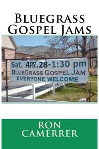 Bluegrass Gospel Jams