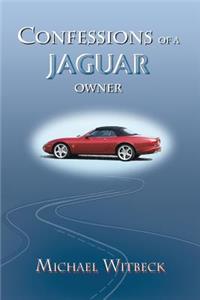 Confessions of a Jaguar Owner