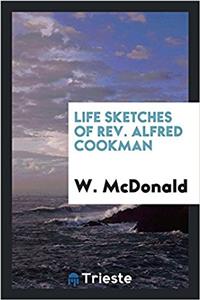 Life Sketches of REV. Alfred Cookman