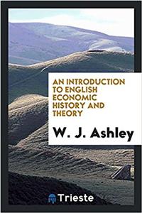 Introduction to English Economic History and Theory