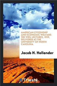 AMERICAN CITIZENSHIP AND ECONOMIC WELFAR