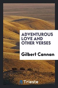 Adventurous Love and Other Verses