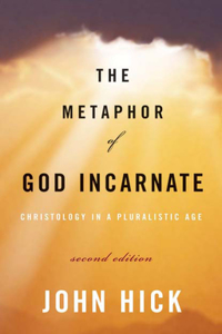 Metaphor of God Incarnate, Second Edition