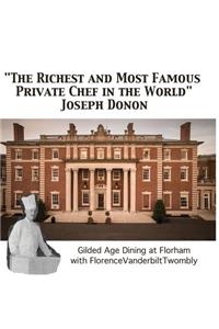 Richest and Most Famous Private Chef in the World Joseph Donon