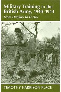 Military Training in the British Army, 1940-1944