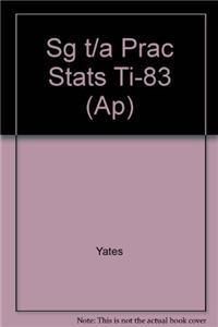 Sg t/a Prac Stats Ti-83 (Ap)