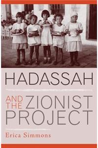 Hadassah and the Zionist Project