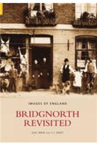 Bridgnorth Revisited
