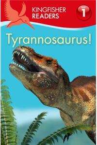 Tyrannosaurus!