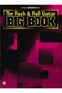 The Rock & Roll Guitar Big Book