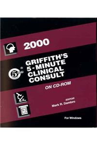 Griffith's 5 Minute Clinical Consult 2000: Windows/Macintosh