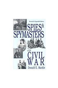 Spies and Spymasters of the Civil War