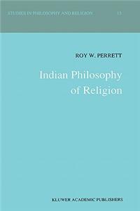 Indian Philosophy of Religion