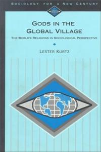 Gods in the Global Village: World's Religions in a Sociological Perspective