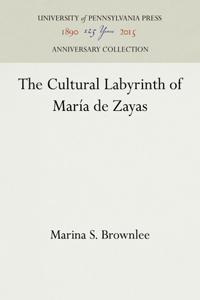 Cultural Labyrinth of María de Zayas