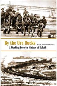 By the Ore Docks