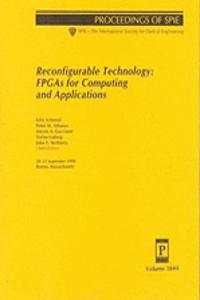 Reconfigurable Technology: Fpgas For Computing and Applications