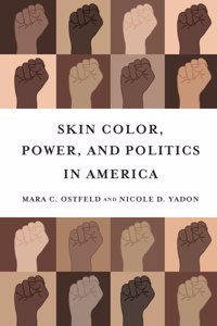 Skin Color, Power, and Politics in America