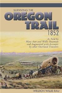 Surviving the Oregon Trail, 1852