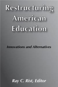 Restructuring American Education