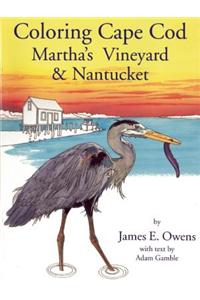 Coloring Cape Cod Martha's Vineyard & Nantucket