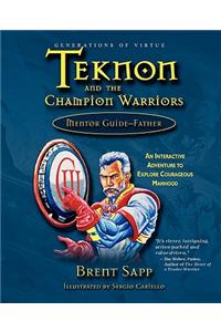Teknon and the CHAMPION Warriors