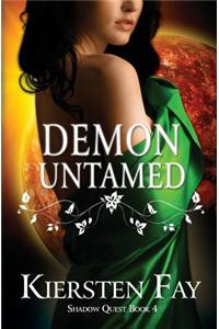 Demon Untamed (Shadow Quest Book 4)