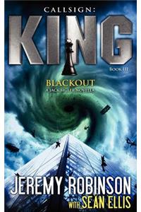 Callsign King - Book 3 - Blackout (a Jack Sigler - Chess Team Novella)