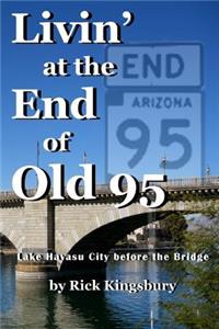 Livin' at the End of Old 95