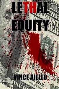 Lethal Equity