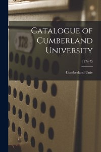 Catalogue of Cumberland University; 1874-75