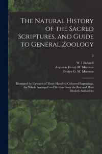 Natural History of the Sacred Scriptures, and Guide to General Zoology