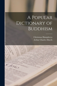 Popular Dictionary of Buddhism