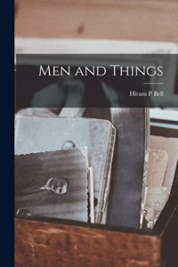 Men and Things