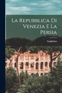 Repubblica di Venezia e la Persia