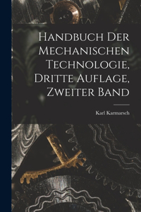 Handbuch der Mechanischen Technologie, dritte Auflage, zweiter Band