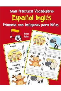 Guia Practica Vocabulario Español Inglés Primaria con Imágenes para Niños