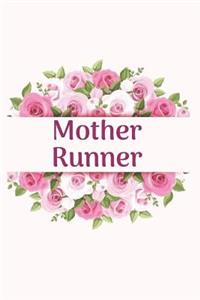 Mother Runner