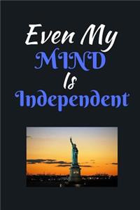 Even My Mind Is Independent