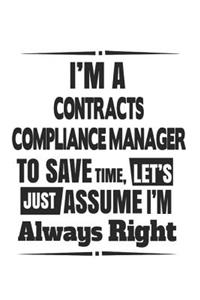 I'm A Contracts Compliance Manager To Save Time, Let's Just Assume I'm Always Right