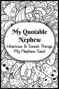 My Quotable Nephew