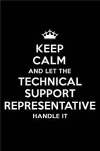 Keep Calm and Let the Technical Support Representative Handle It