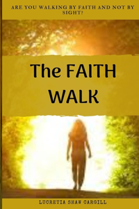 Faith Walk