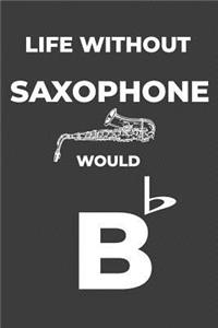 Life Without Saxophone