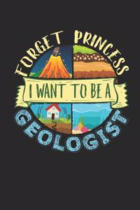 Forget Princess I Want To Be A Geologist